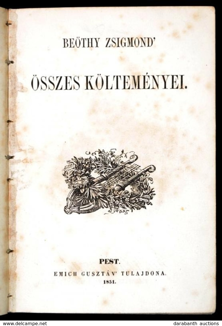 Beöthy Zsigmond összes Költeményei. Pest, 1851, Emich Gusztáv, (Eisenfels és Emich-ny.), 255 P. Átkötött Egészvászon-köt - Non Classés