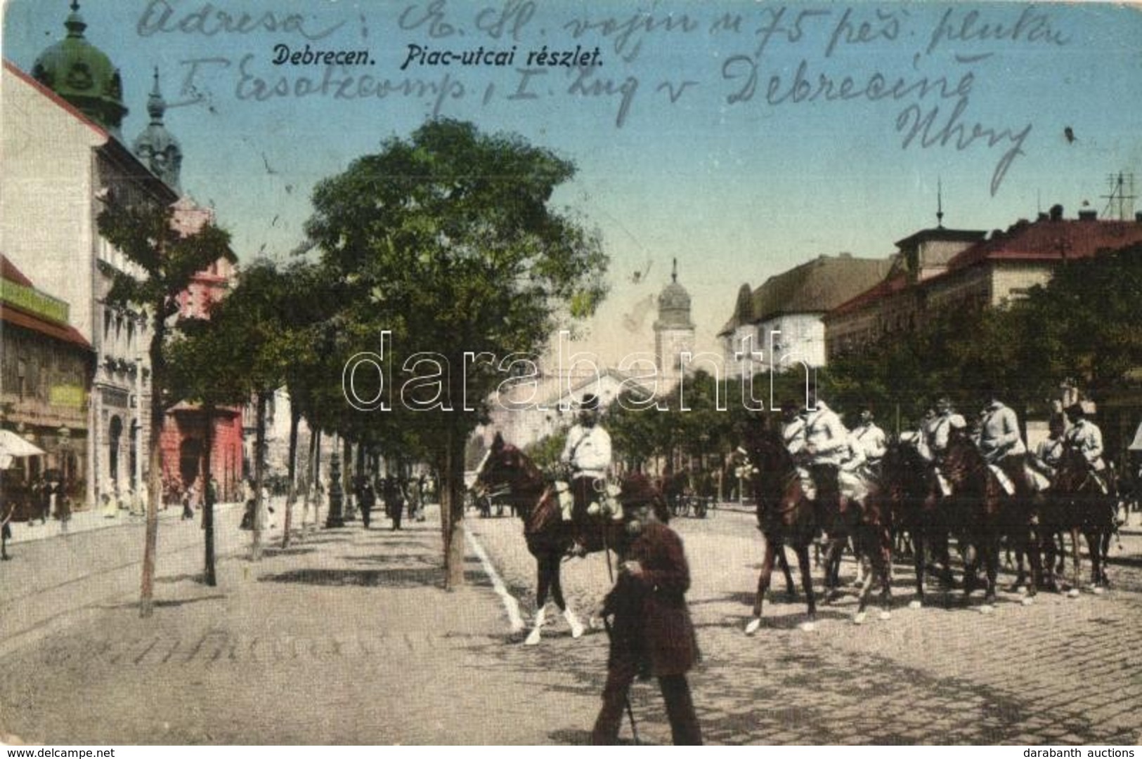 T2/T3 1916 Debrecen, Piac Utca áthaladó Lovas Katonákkal - Ohne Zuordnung