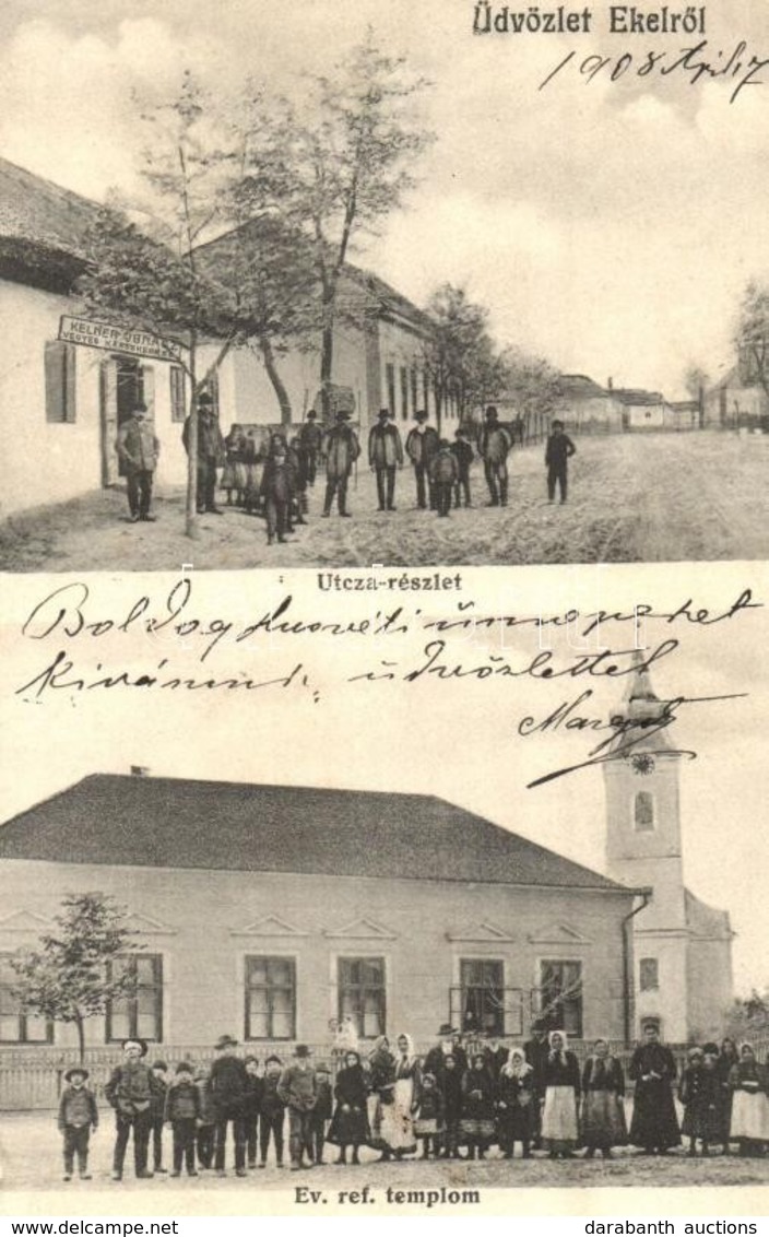 T2 1908 Ekel, Okolicná Na Ostrove; Utcakép, Református Templom, Kelner Ignácz üzlete és Saját Kiadása / Street View With - Non Classés