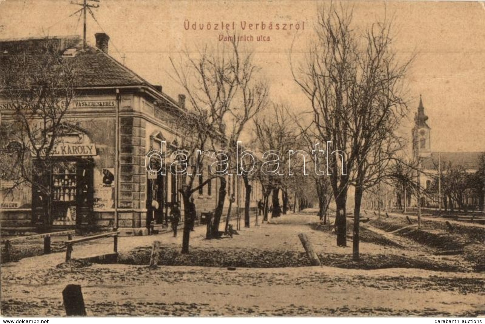 T2 1907 Verbász, Vrbas; Damjanich Utca, Ifj. K. Károly üzlete és Vaskereskedése. W.L. 817. / Street View With Shop - Ohne Zuordnung
