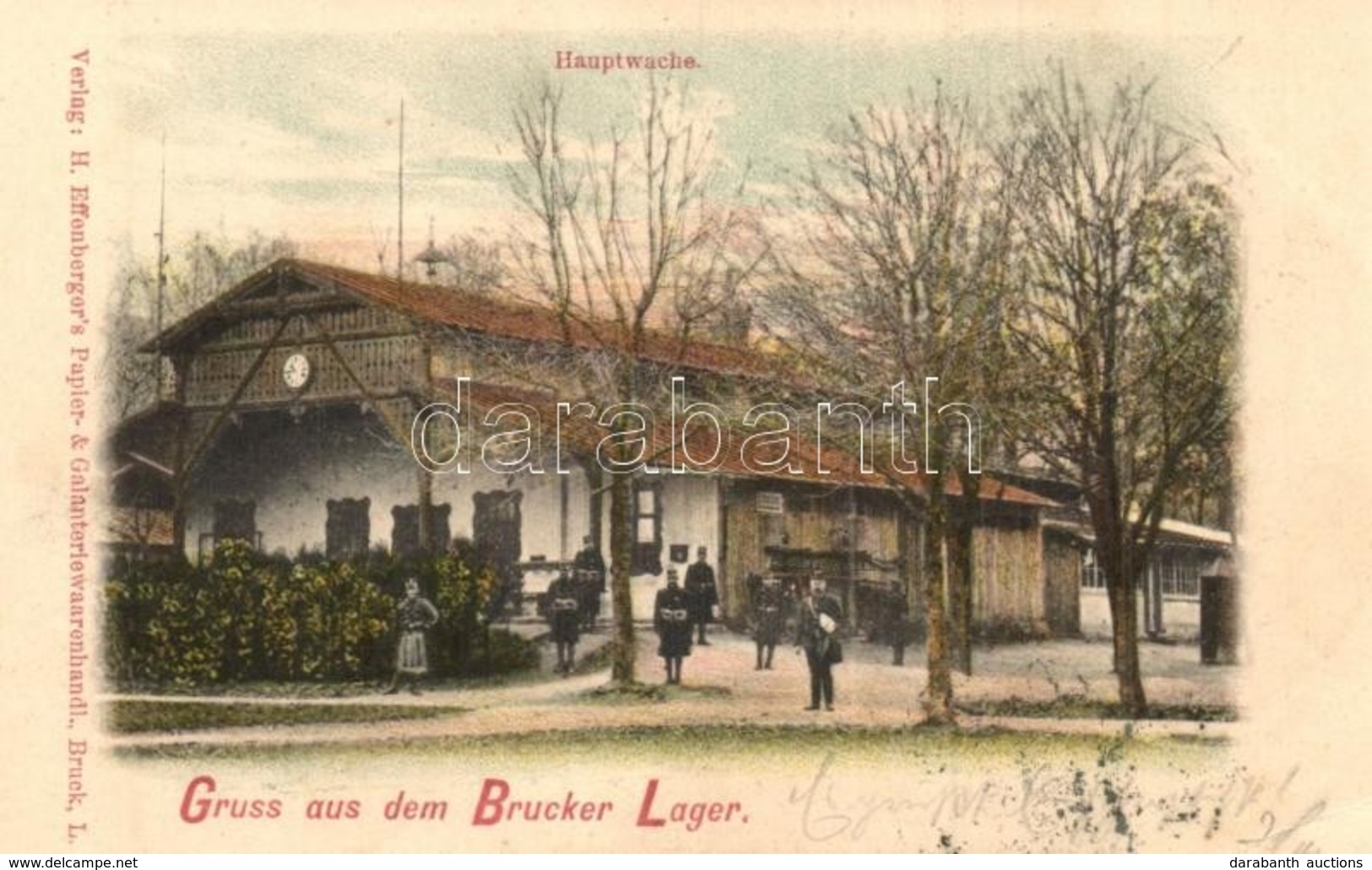 T2/T3 1901 Lajtabruck, Brucker Lager; Főőrség. H. Effenberg Kiadása / Hauptwache / Main Guard Building In The Military B - Ohne Zuordnung