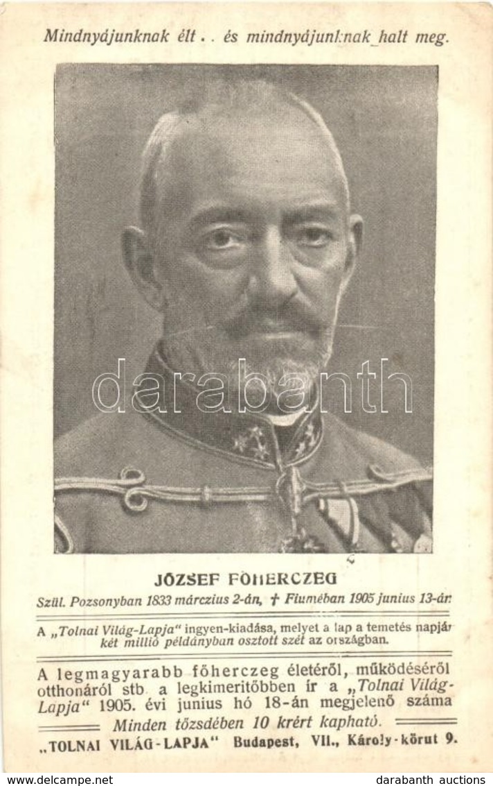 ** T2/T3 1905 Gyászlap József Főherceg Emlékére, A Tolnai Világ-Lapja Kiadása / Obituary Card Of Archduke Joseph Karl Of - Ohne Zuordnung