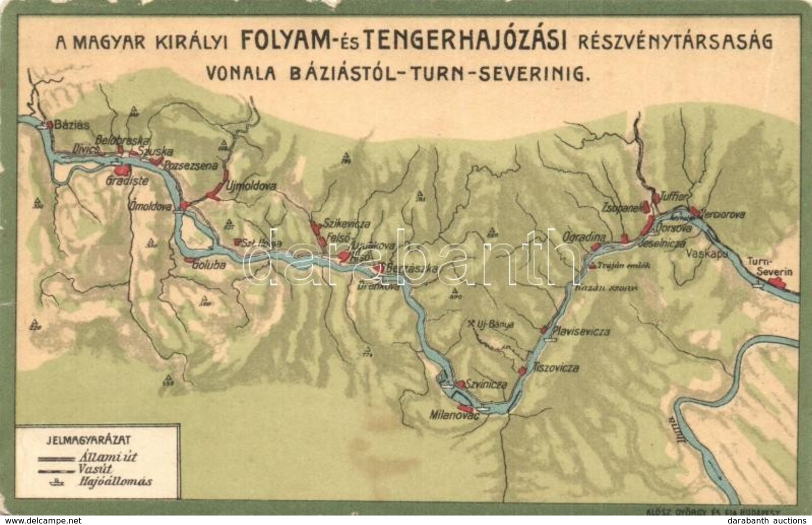 ** T1/T2 A Magyar Királyi Folyam- és Tengerhajózási Részvénytársaság Vonala Báziástól-Turn-Severinig / Map Of The Royal  - Ohne Zuordnung