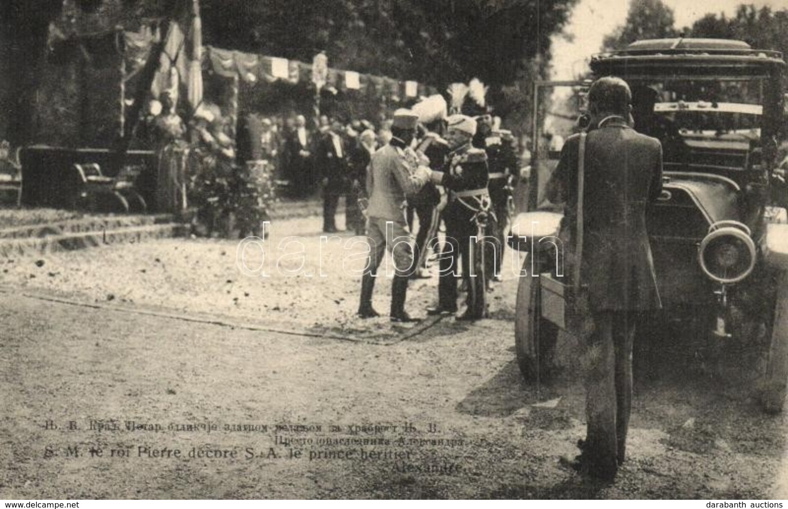 ** T1 S.M. Le Roi Pierre Decoré S.A. Le Prince Heritier Alexandre / Peter I Of Serbia Honor Crown Prince Alexander I Of  - Non Classés