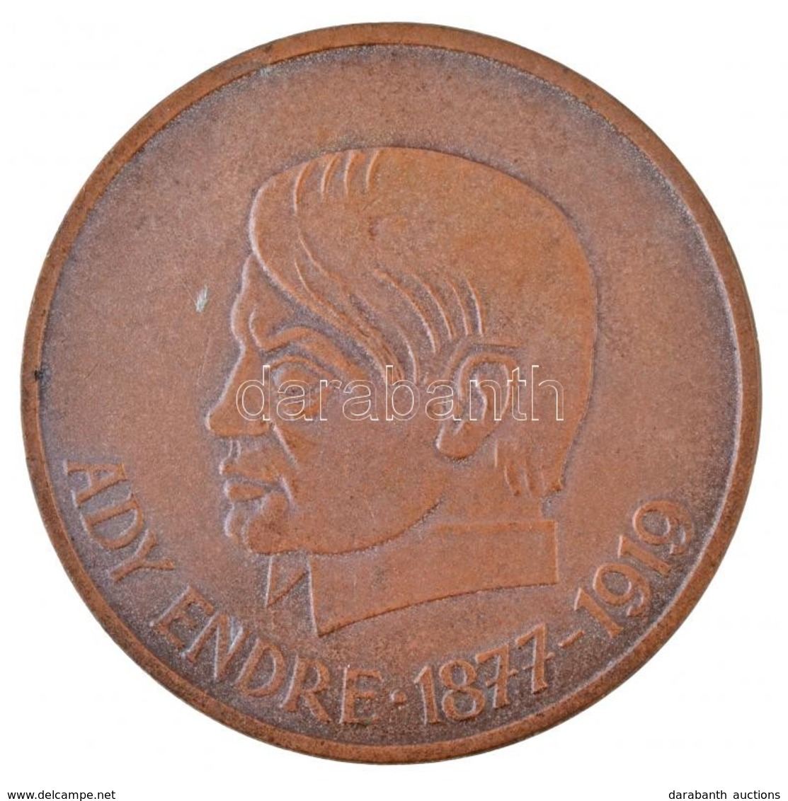 DN 'Ady Endre 1877-1919' Br Emlékérem (78g/60mm) T:1-,2 / Hungary 'Endre Ady 1877-1919' Br Commemorative Medallion (78g/ - Ohne Zuordnung