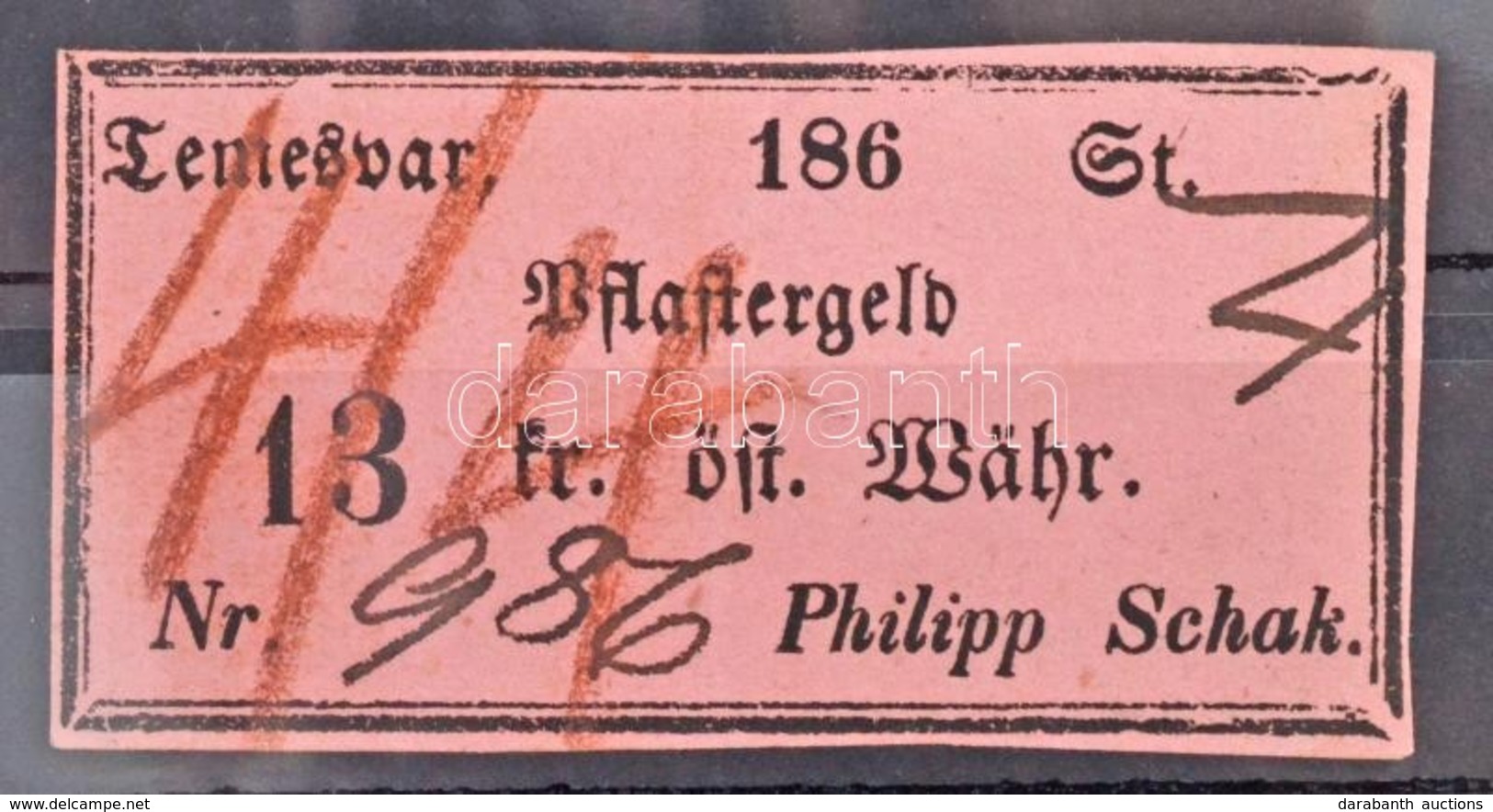 Osztrák-Magyar Monarchia / Temesvár 1860-1870. 'Pflastergeld (Útadó)' 13 Osztrák értékű Forintról, 'Philipp Schak', Rózs - Non Classés