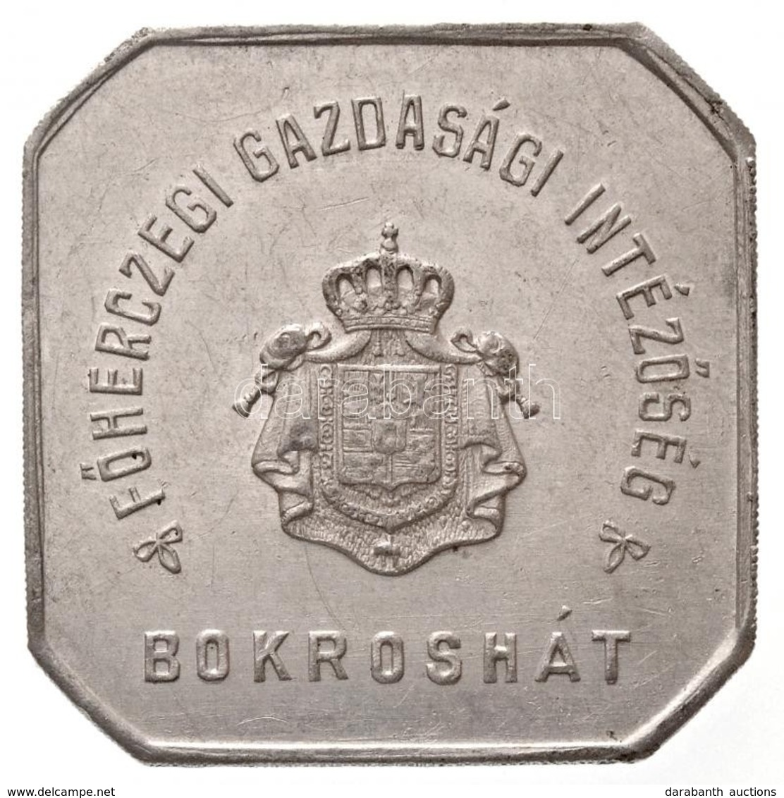 ~1909-1918. 'Tíz Mérő / Főherczegi Gazdasági Intézőség Bokroshát' Al Bárca T:2 / 
Hungary ~1909-1918. 'Tíz Mérő (Ten Uni - Non Classés