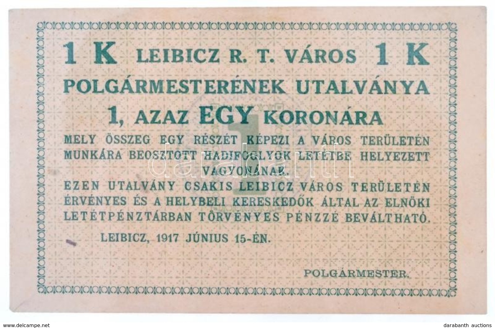 Leibicz / Hadifogolytábor 1917. 1K 'Leibicz R.T. Város Polgármesterének Utalványa' T:I,I- / Hungary / Leibicz / POW Camp - Non Classés