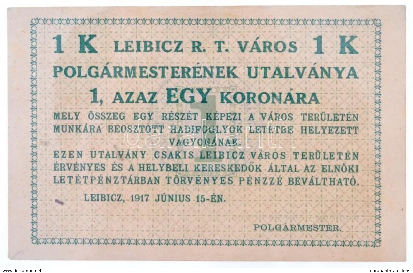 Leibicz / Hadifogolytábor 1917. 1K 'Leibicz R.T. Város Polgármesterének Utalványa' T:I,I- / Hungary / Leibicz / POW Camp - Ohne Zuordnung