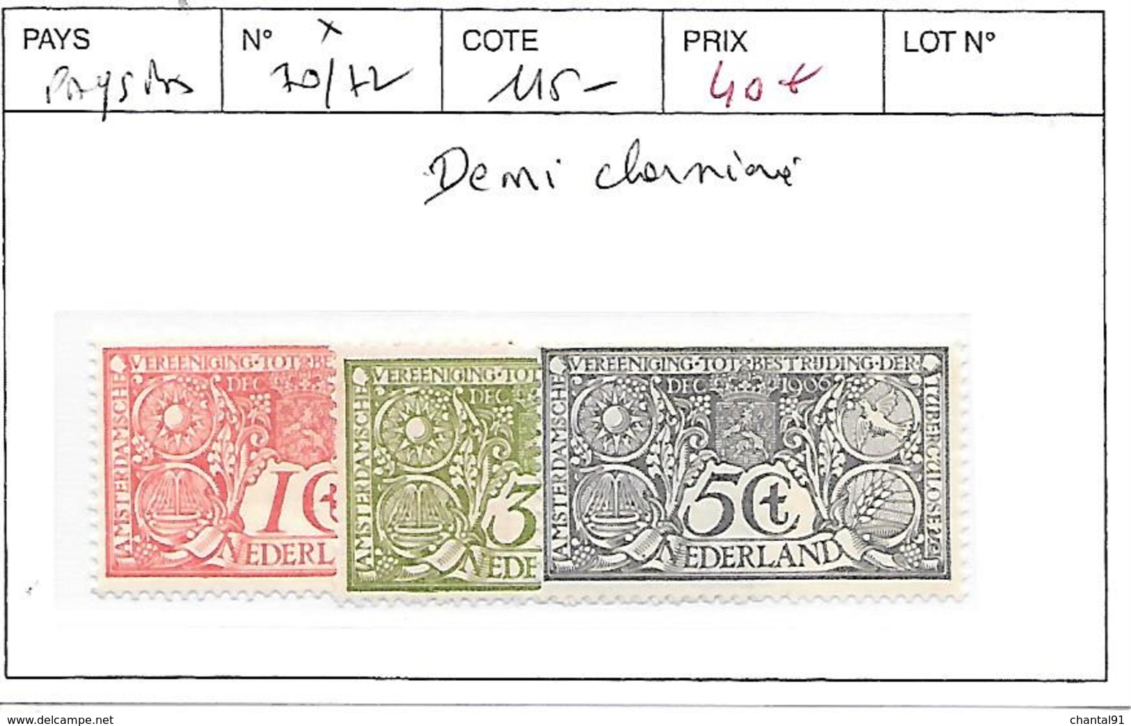 PAYS BAS N° 70/72 * DEMI CHARNIERE - Ungebraucht