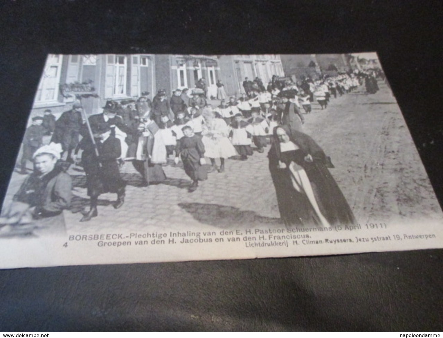 Borsbeek, Plechtige Inhaling Van Den EH Pastoor Schiermans 5 April 1911, Groepen Van Den H Jacobus En Van Den H Francisc - Borsbeek