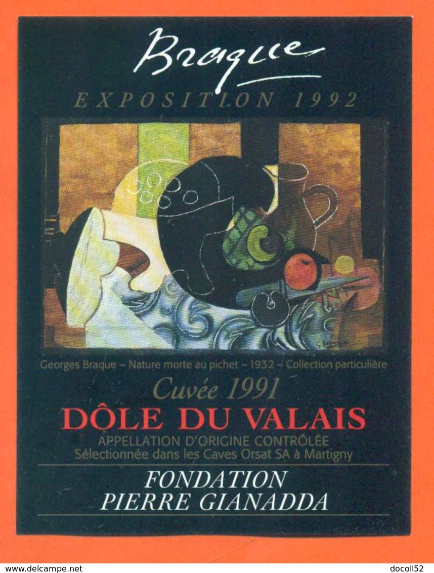 étiquette Vin Suisse Dole Du Valais 1991 Exposition Braque 1992 Orsat à Martigny - 75 Cl - Peinture Georges Braque - Kunst