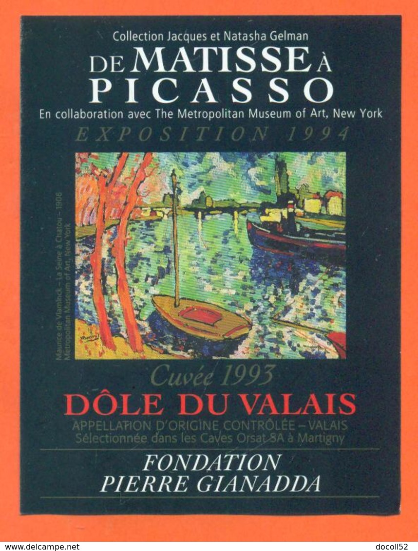 étiquette Vin Suisse Dole Du Valais 1993 Exposition De Matisse à Picasso 1994 Orsat à Martigny - 75 Cl - Peinture - Arte
