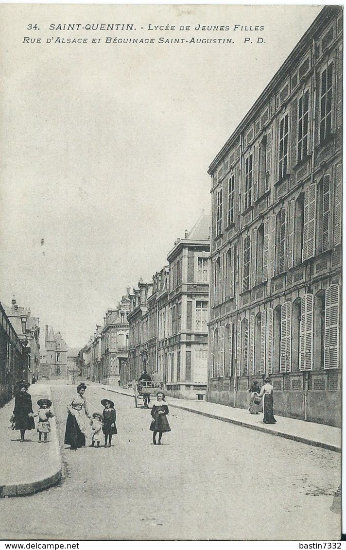 Saint-Quentin,Lycée De Jeunes Filles,Rue D'Alsace Et Béguinage Saint-Augustin 1910 - Saint Quentin