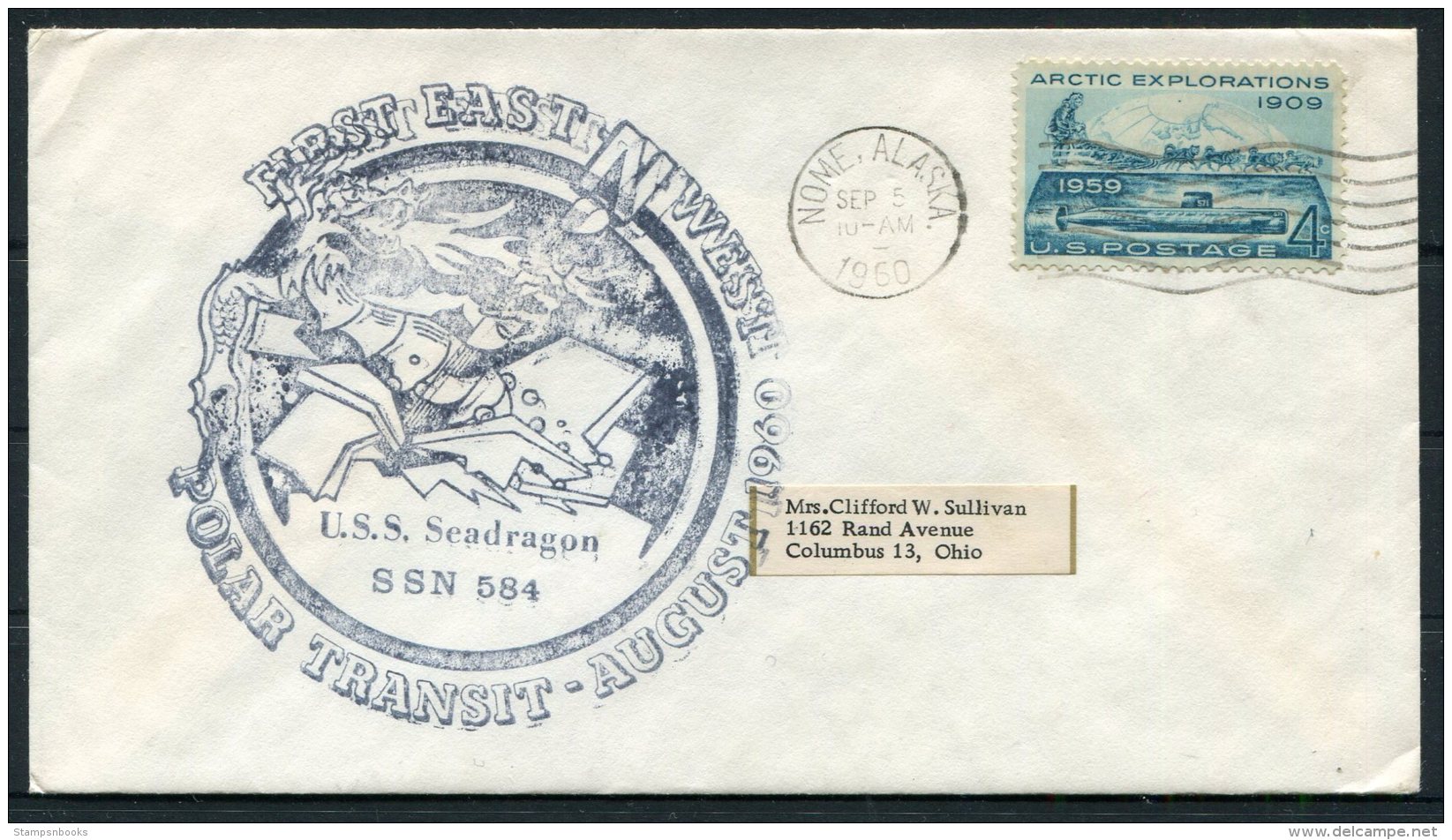 1960 USA  Nome Alaska First Submerged Northwest Passage Polar Transit Ship Cover. USS Seadragon - Polar Ships & Icebreakers