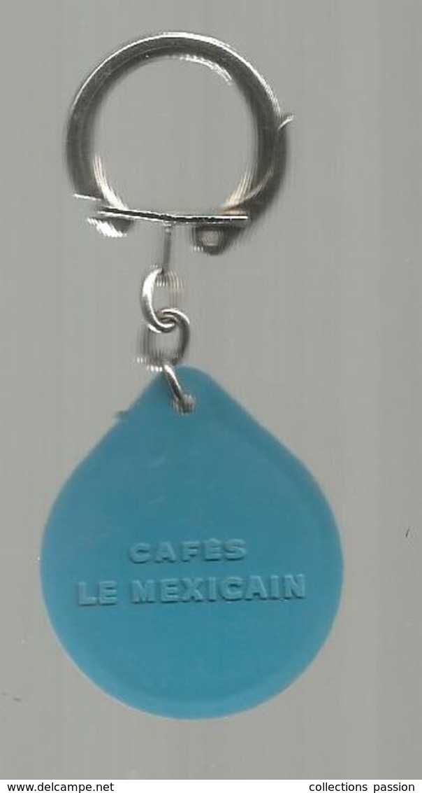 Porte Clefs, Clés  , Cafés LE MEXICAIN , 2 Scans ,  Frais Fr 1.95 E - Porte-clefs