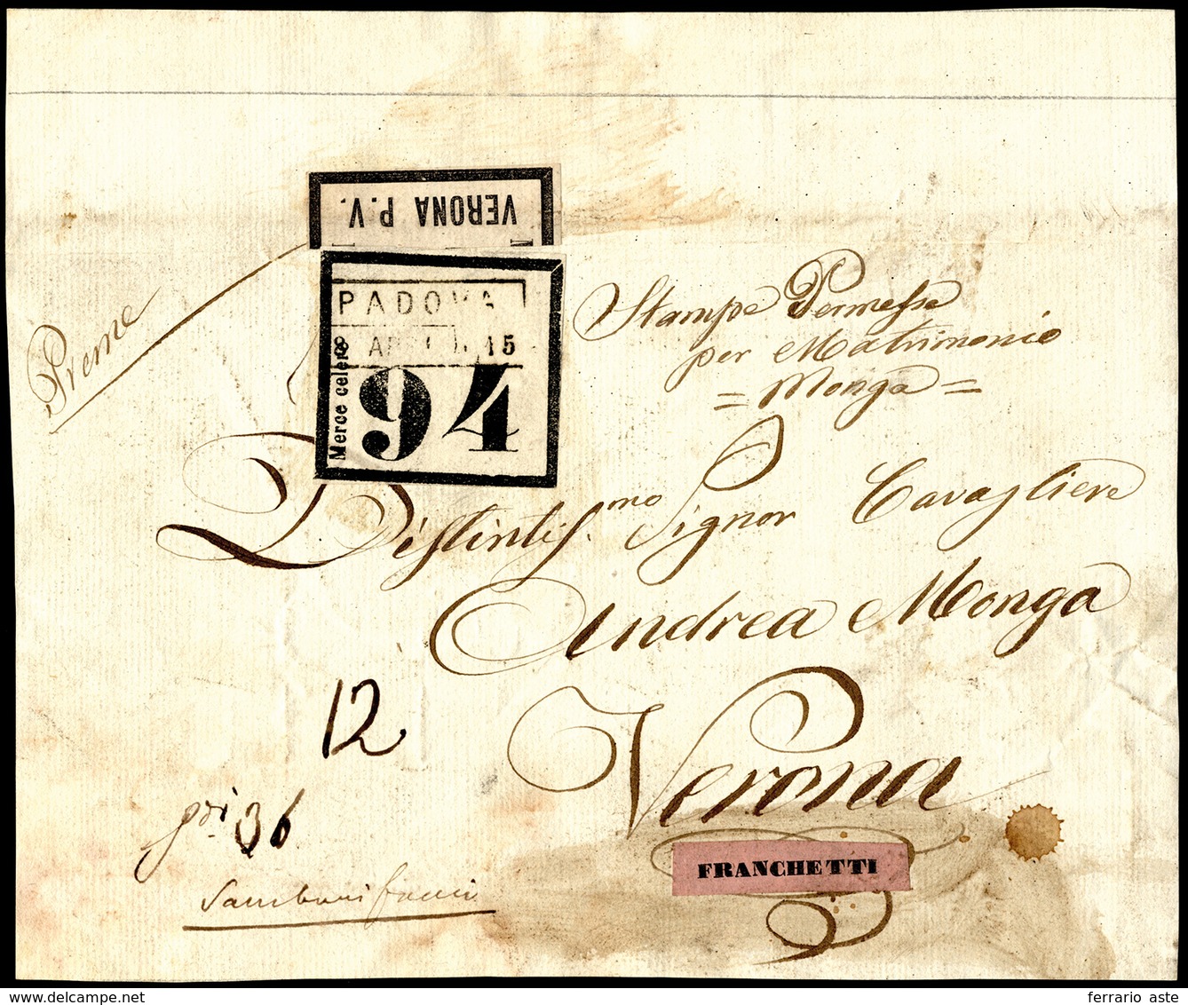 1850 Ca - Frontespizio Di Pacco Da Padova 15/4 A Verona, Etichetta Di "Merce Celere 94" Ed Etichetta... - Lombardije-Venetië