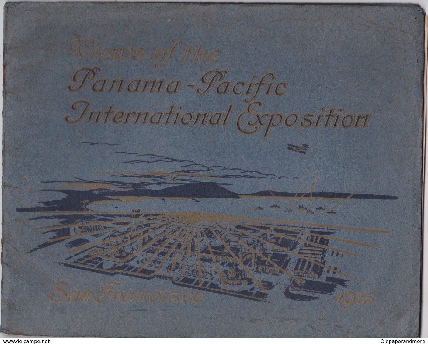 VEWS OF THE PANAMA - PACIFIC INTERNATIONAL EXPOSITION - SAN FRANCISCO 1915 - 12 PAGES W/ PICTURES - Documents Historiques