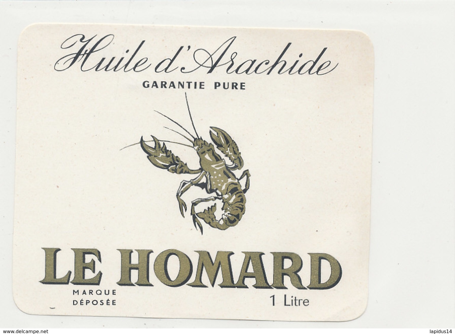 H 20 - ETIQUETTE  HUILE D'ARACHIDE    LE HOMARD - Other & Unclassified