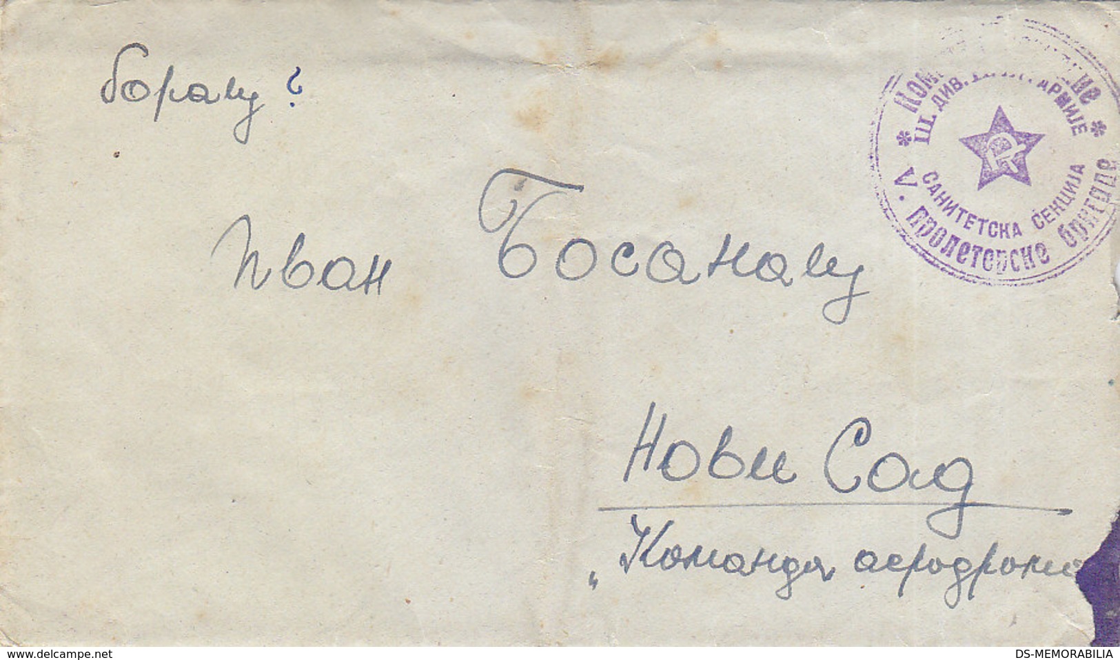 Yugoslavia Yugoslav Army Military Mail Sanitetska Sekcija V Proleterske Brigade , Djurdjevac - Novi Sad 1945 - Covers & Documents