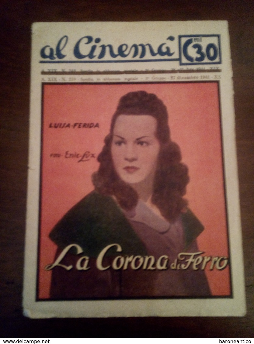 Rivista Al Cinema 1941 Descrizione Del Film E Attori  La Corona Di Ferro Con Luisa Ferida E Gino Cervi - Cine