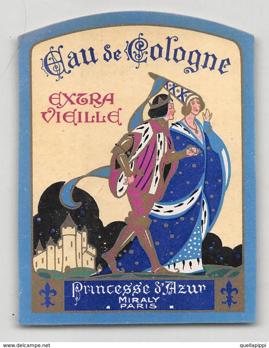 D8689 "EAU DE COLOGNE - EXTRA VIEILLE - PRINCESSES D'AZUR - MIRALY PARIS" ETICHETTA ORIGINALE - Etiketten