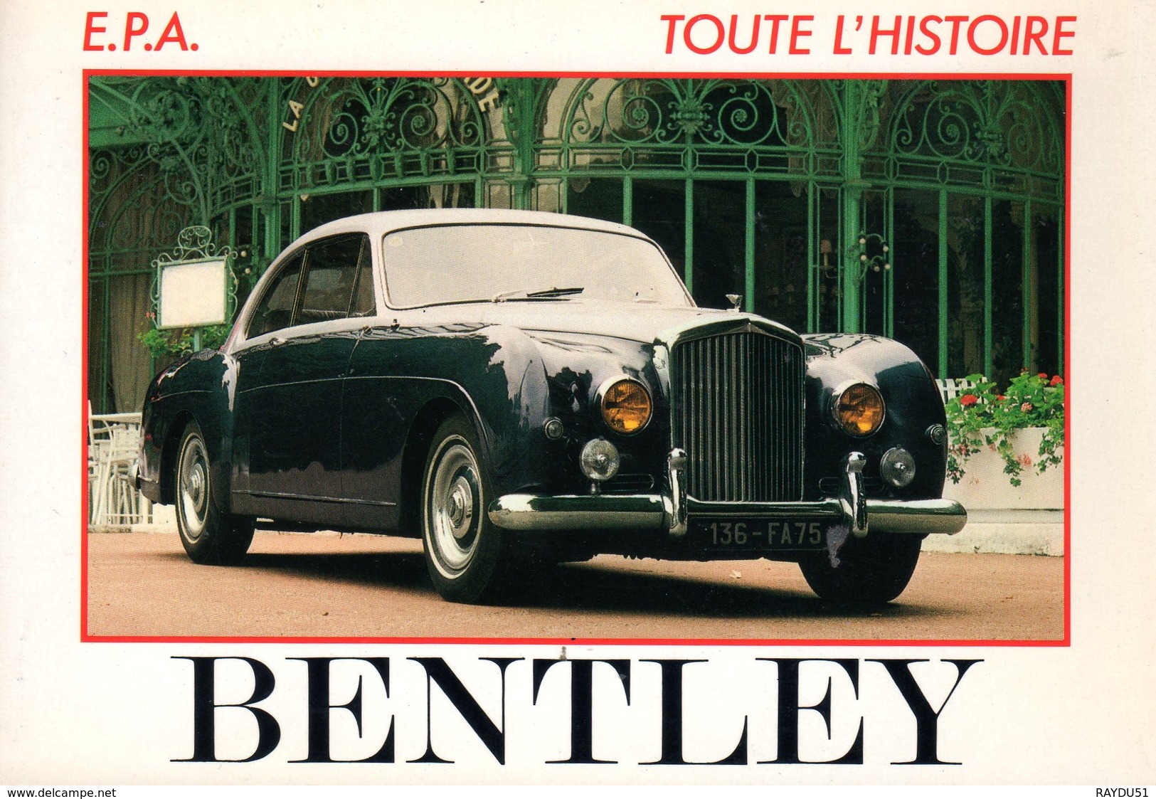 BENTLEY - COLLECTOR - PEU DE DOCUMENTS EXISTENT SUR BENTLEY ET ROLLS ROYCE - Autres & Non Classés