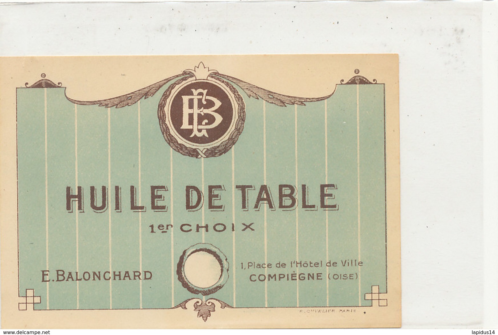 H 38 - ETIQUETTE  HUILE  ARACHIDE   DE TABLE   E. BALONCHARD  COMPIEGNE - Other & Unclassified