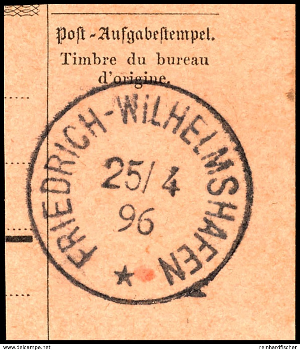 FRIEDRICH-WILHELMSHAFEN 25/4 96, Klar Auf Postanweisungsausschnitt  BS - Nuova Guinea Tedesca