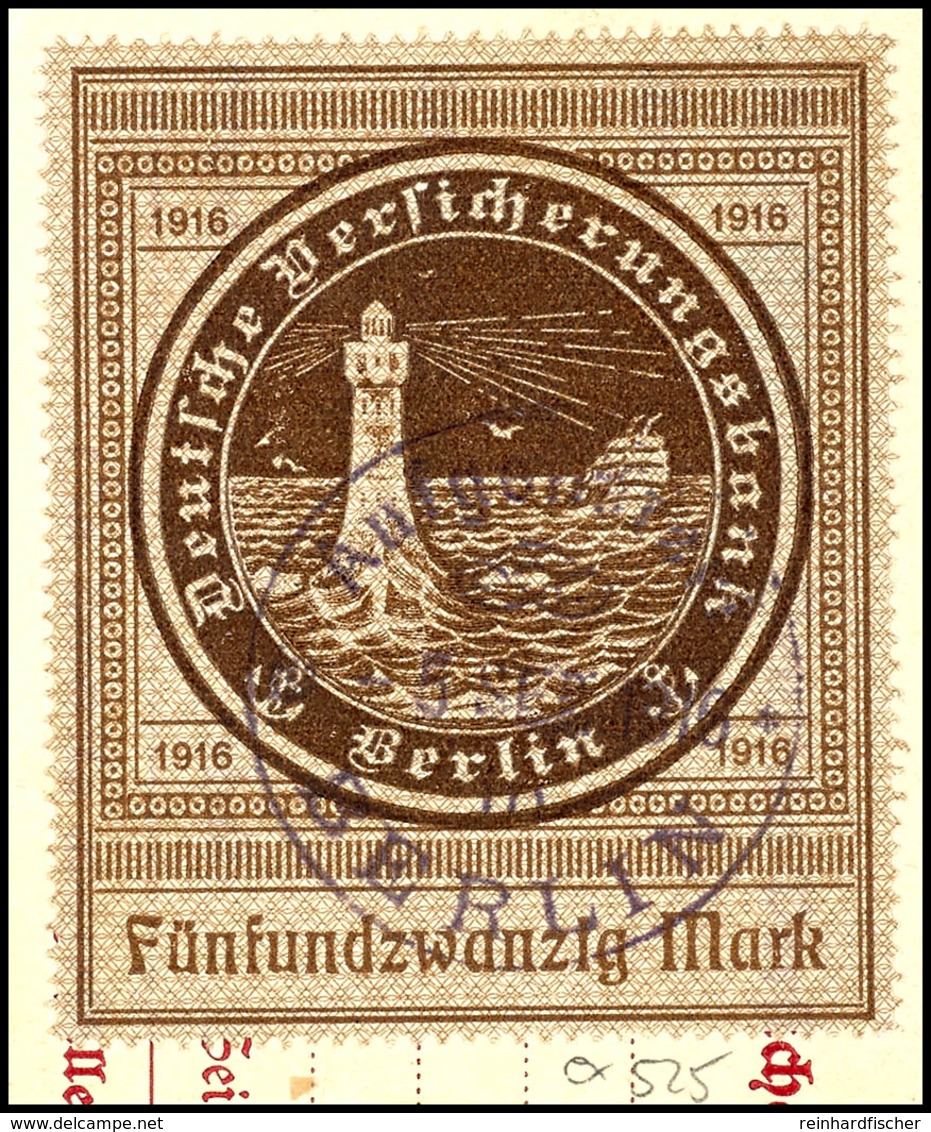 25 Mark Braun, Farbfrisches Und Sehr Gut Gezähntes Luxusstück, Entwertet Mit Ekr. "Aufgeliefert Den 5. SEP. 1916 In Berl - Other & Unclassified