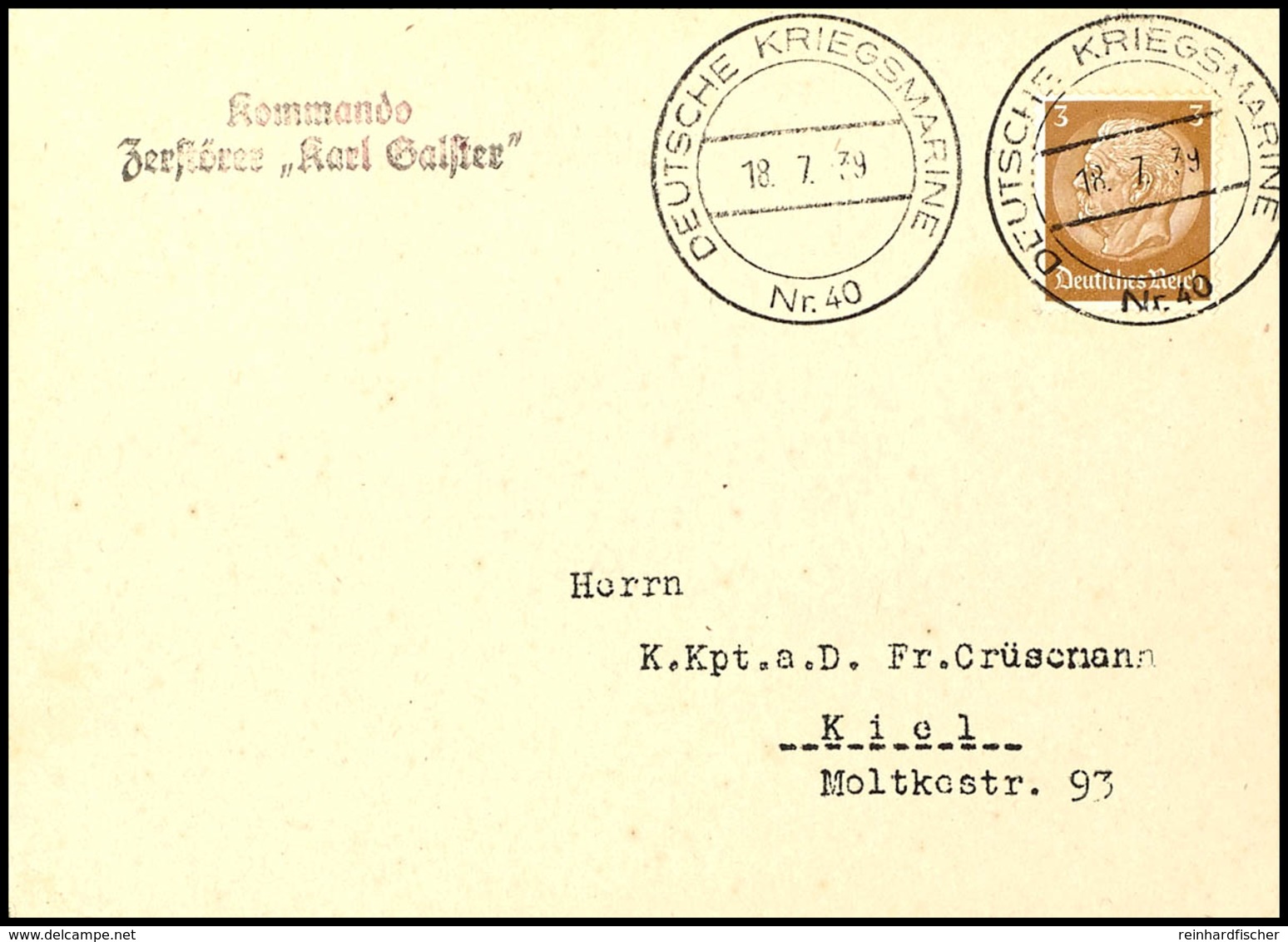 1939, Marineschiffspost-Stpl. DEUTSCHE KRIEGSMARINE Nr. 40 Vom 18.7.39 Sowie Mit Stpl. "Kommando / Zerstörer "Karl Galst - Other & Unclassified