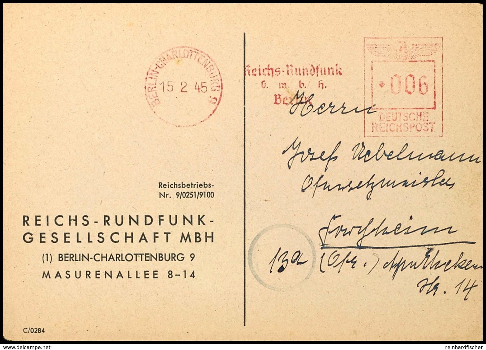 1945, Reichs-Rundfunkkarte Mit Entsprechendem 6 Pfg. Absenderfreistempel Aus BERLIN-CHALOTTENBURG 15.2.45 Mit Bestätigun - Other & Unclassified