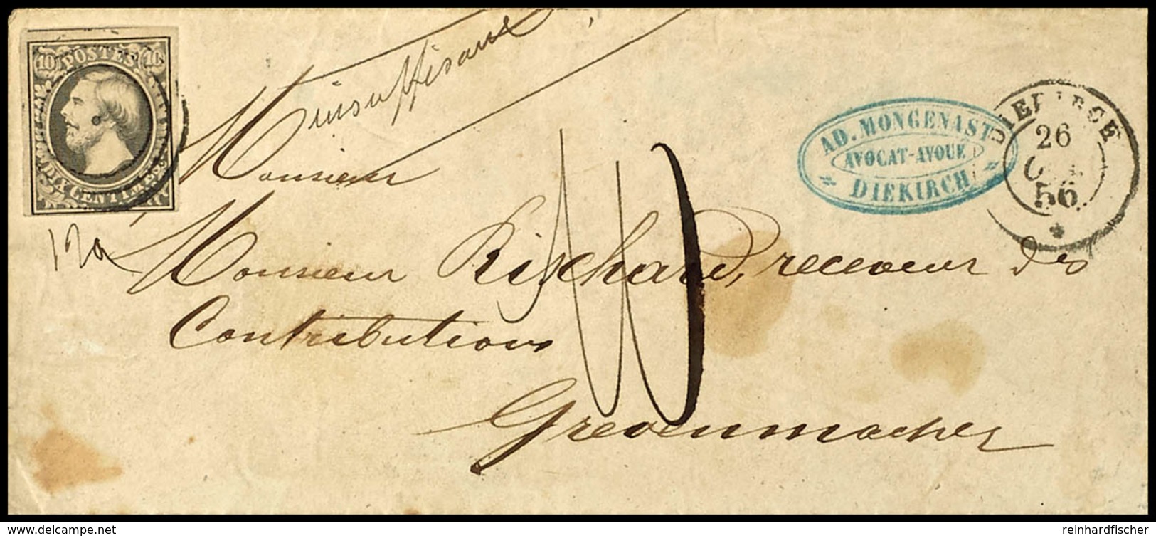 1852, 10 C. Wilhelm III. Auf Portogerechtem Brief Mit Dreiring-Punktstempel Von "DIEKIRCH 26 OCT. 56" Nach Grevenmacher  - Other & Unclassified