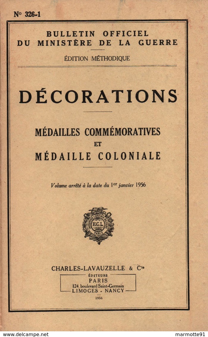 DECORATIONS MEDAILLE COMMEMO ET COLONIALE BULLETIN OFFICIEL MINISTERE GUERRE 1956 - Francia