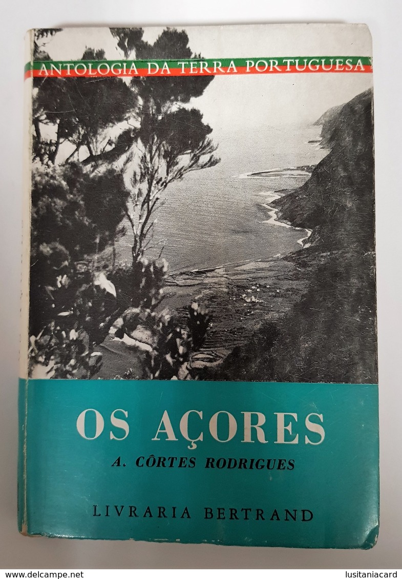 AÇORES - MONOGRAFIAS -  «Os Açores»  (Autor: A. Côrtes Rodrigues ) - Livres Anciens