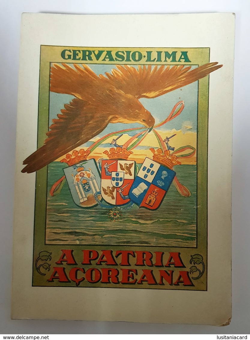 AÇORES -  « A Pátria Açoreana »  (Autor: Gevasio Lima  - 1928 ) - Old Books