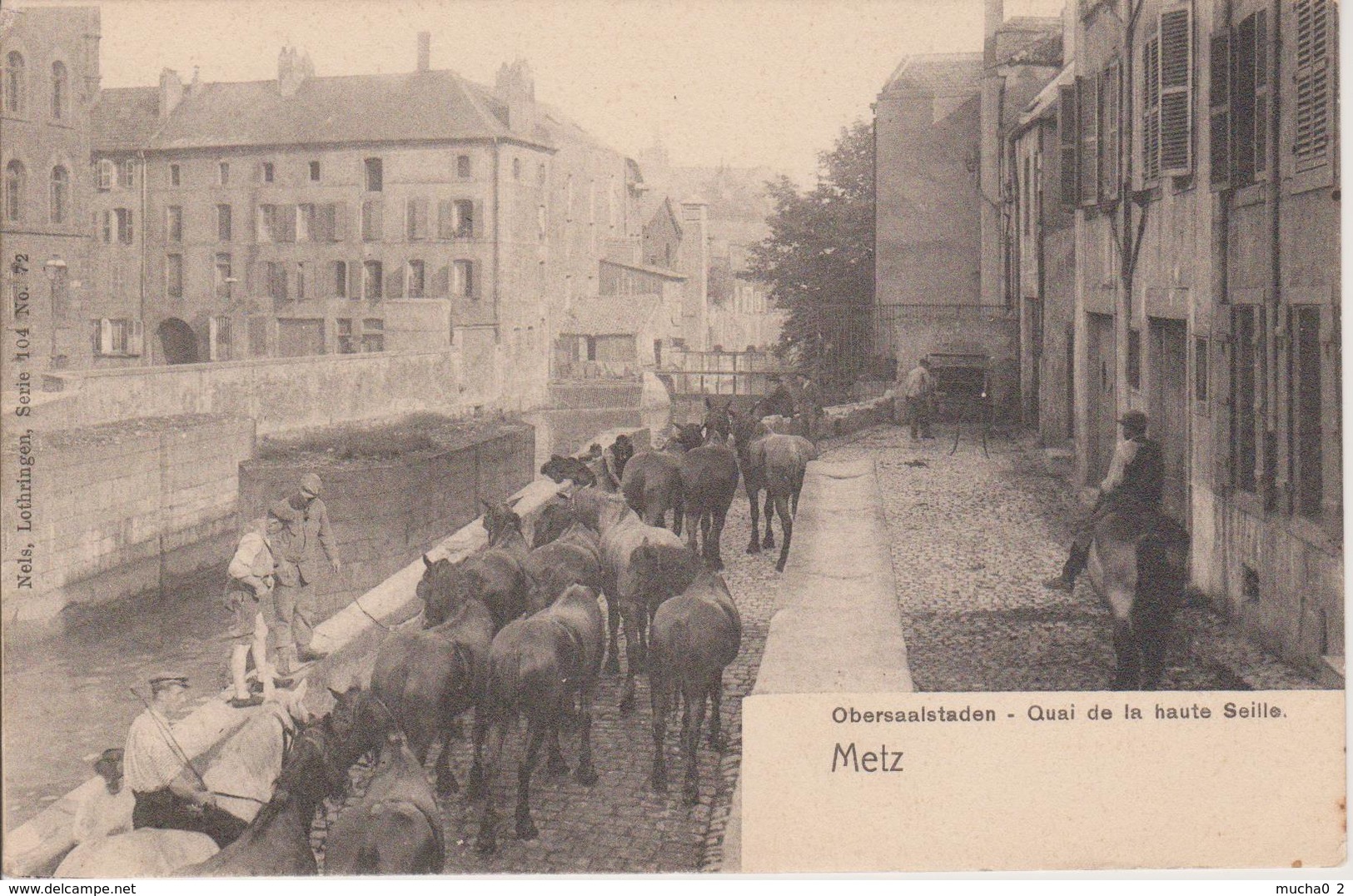 57 - METZ - QUAI DE LA HAUTE SEILLE - NELS SERIE 104 N° 72 - Metz