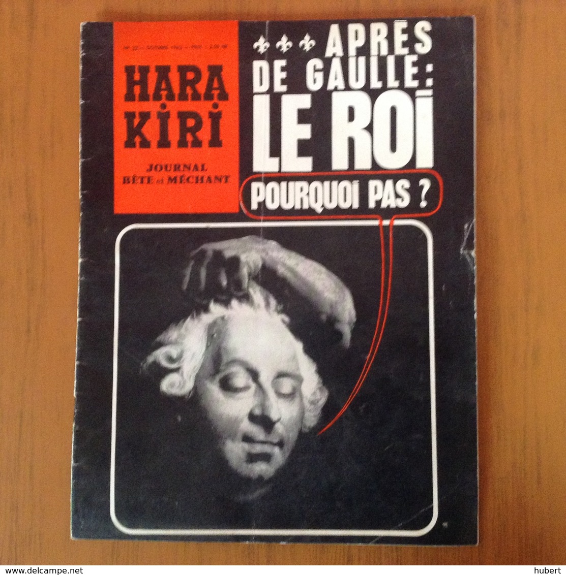 Hara Kiri.Apres De Gaulle:le Roi - Autres & Non Classés