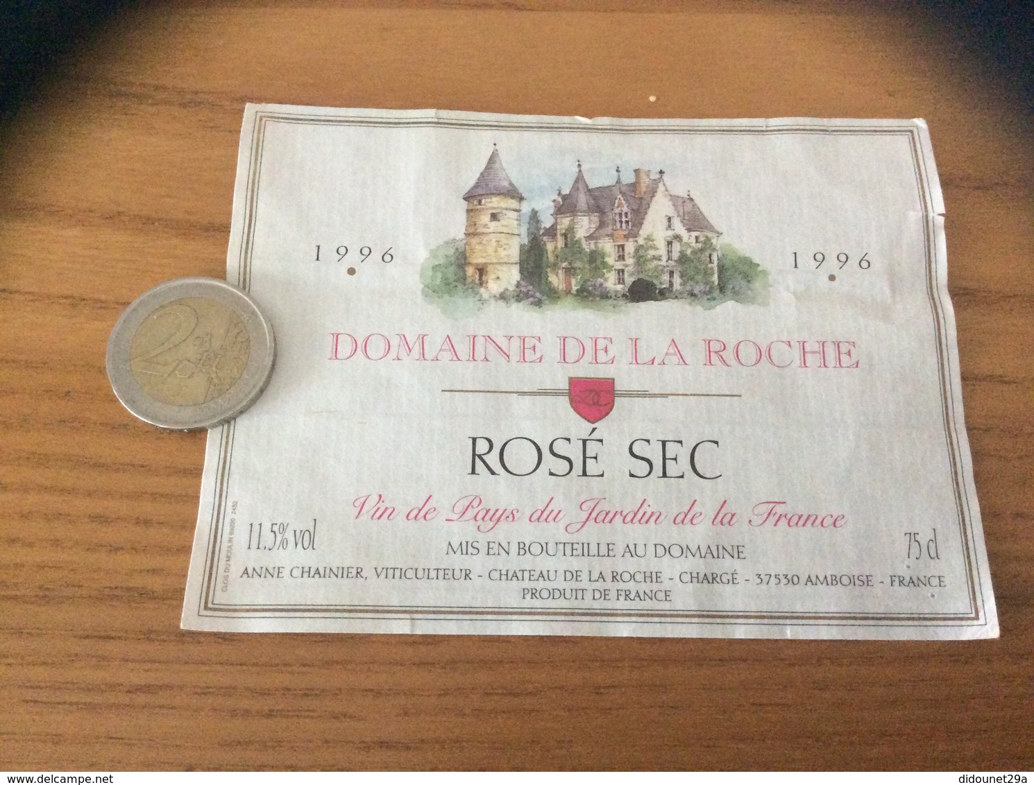 Etiquette «Vin De Pays Du Jardin De La France - DOMAINE DE LA ROCHE - ROSÉ SEC - ANNE CHAINIER - AMBOISE (37)» 1996 - Autres & Non Classés