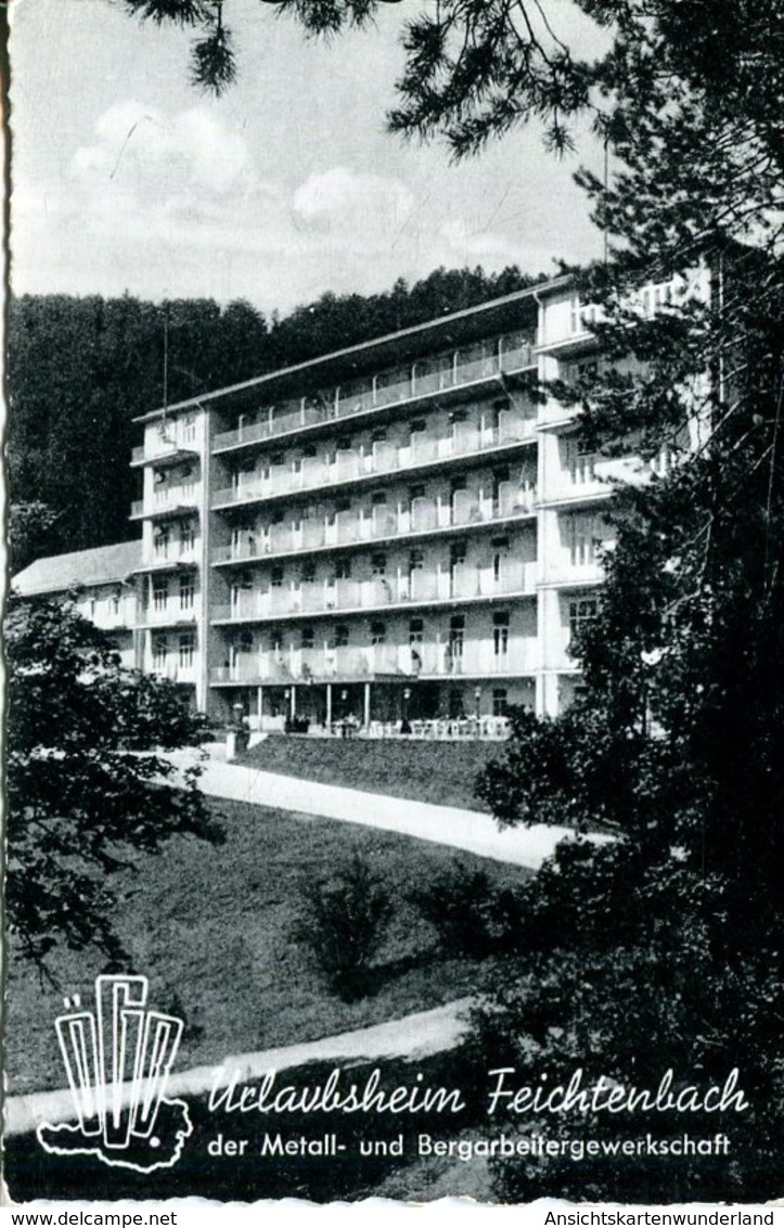 005702  Urlaubsheim Feichtenbach Der Metall Und Bergarbeitergewerkschaft  1955 - Pernitz