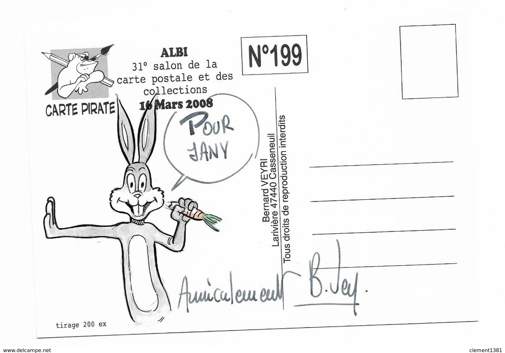 Illustrateur Bernard Veyri Caricature Et Dedicace Tex Avery Comics BD Bugs Bunny Albi Salon De La Carte Postale 2008 - Veyri, Bernard