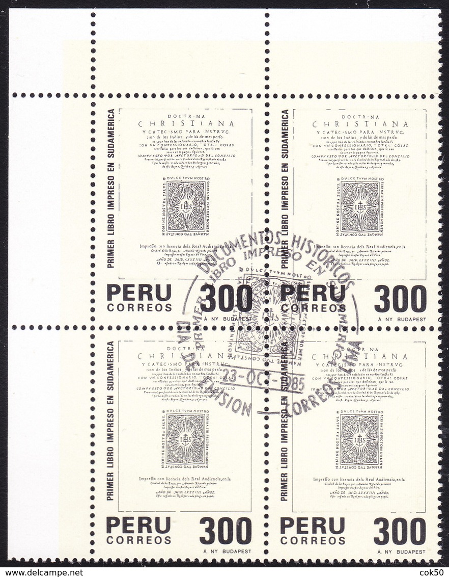 PERU 1985 «First Printed Book In South America» - Block Of 4 Mi# 1308 With Central, Official FD Postmark - Peru