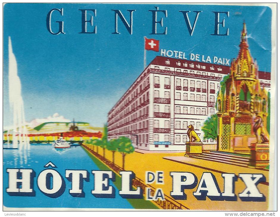 Hotel De La Paix / GENEVE/Suisse /Vers 1945-1955       EVM35bis - Etiquettes D'hotels