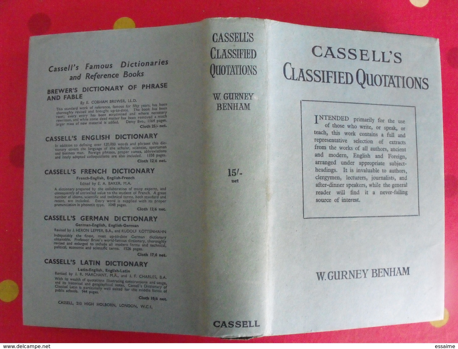 Cassell's Classified Quotations. Gurney Benham. Cassell Company 1946 - Linguistique