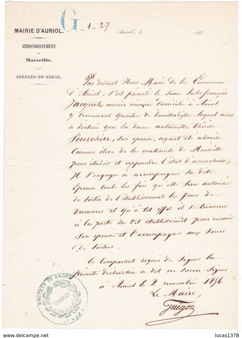 13 / MAIRIE D AURIOL / TRES JOLIE LETTRE MANUSCRITE DU MAIRE D AURIOL GUIGOU / DATEE DU 2 NOVEMBRE 1856 / - Documents Historiques