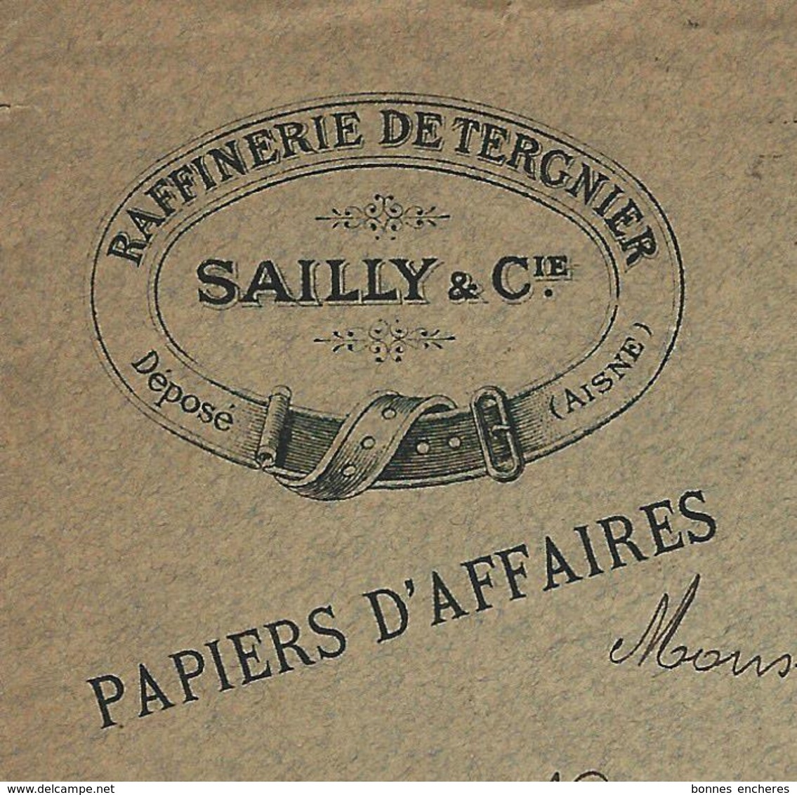 1904 ENVELOPPE ENTETE RAFFINERIE DE TERGNIER (Aisne)  1904 "SAILLY ET CIE" Pour Pinchant à Charleville  V.SCANS - 1800 – 1899