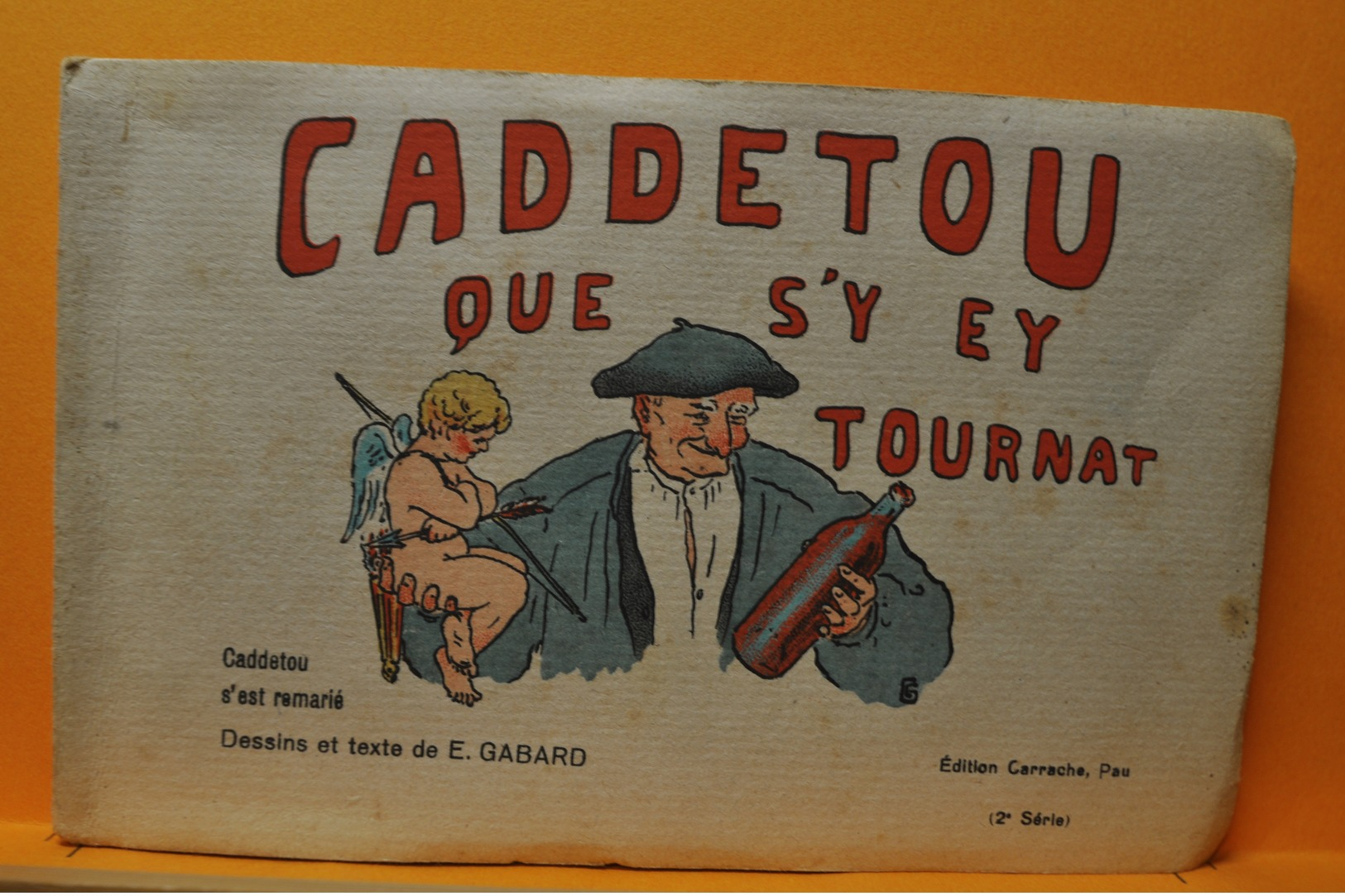 CADDETOU QUE S'Y EY  TOURNAT CARNET COMPLET DE 10 CARTES HUMORISTIQUES DE E. GABARD REGION PYRENEES / PATOIS - Autres & Non Classés