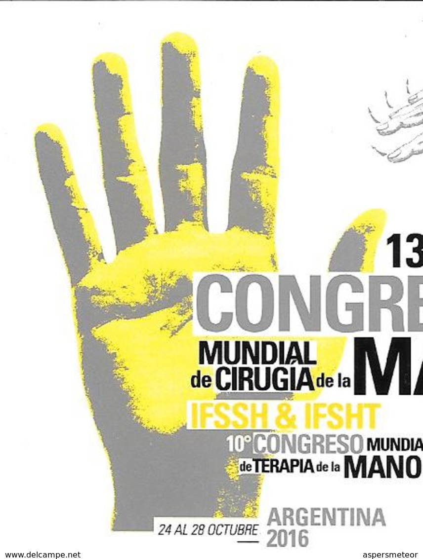 HAND SURGERY 13 CONGRESO CIRUGIA DE LA MANO ARGENTINA OCTUBRE AÑO 2016 ENTERO POSTAL ENTIER L'ARGENTINE - Medicina