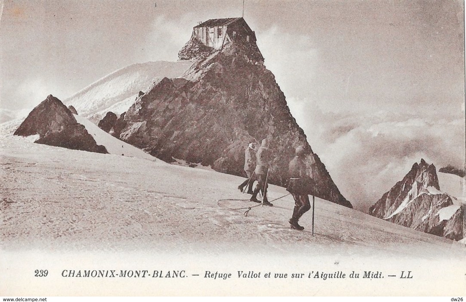 Alpinisme (cordée) - Chamonix-Mont-Blanc - Refuge Vallot Et Vue Sur L'Aiguille Du Midi - Carte LL N° 239 Non Circulée - Mountaineering, Alpinism