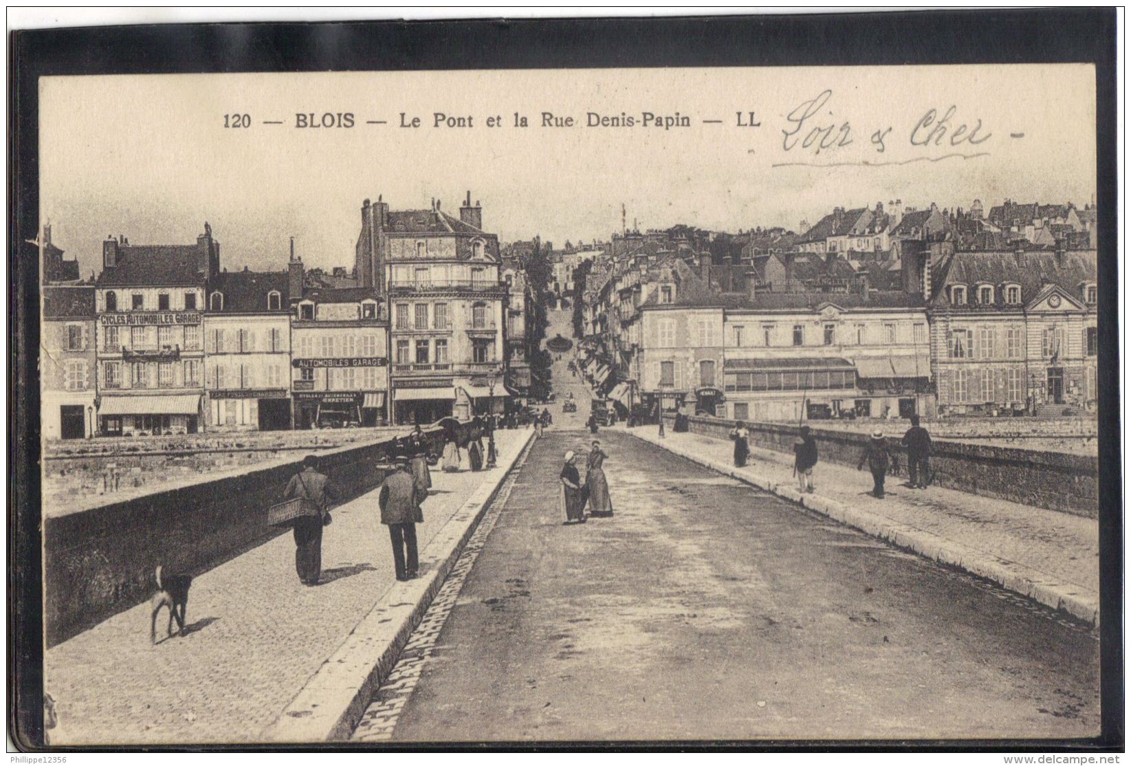 41217 . BLOIS . LE PONT ET LA RUE DENIS PAPIN . LL . (recto/verso)  ANIMATION - Blois